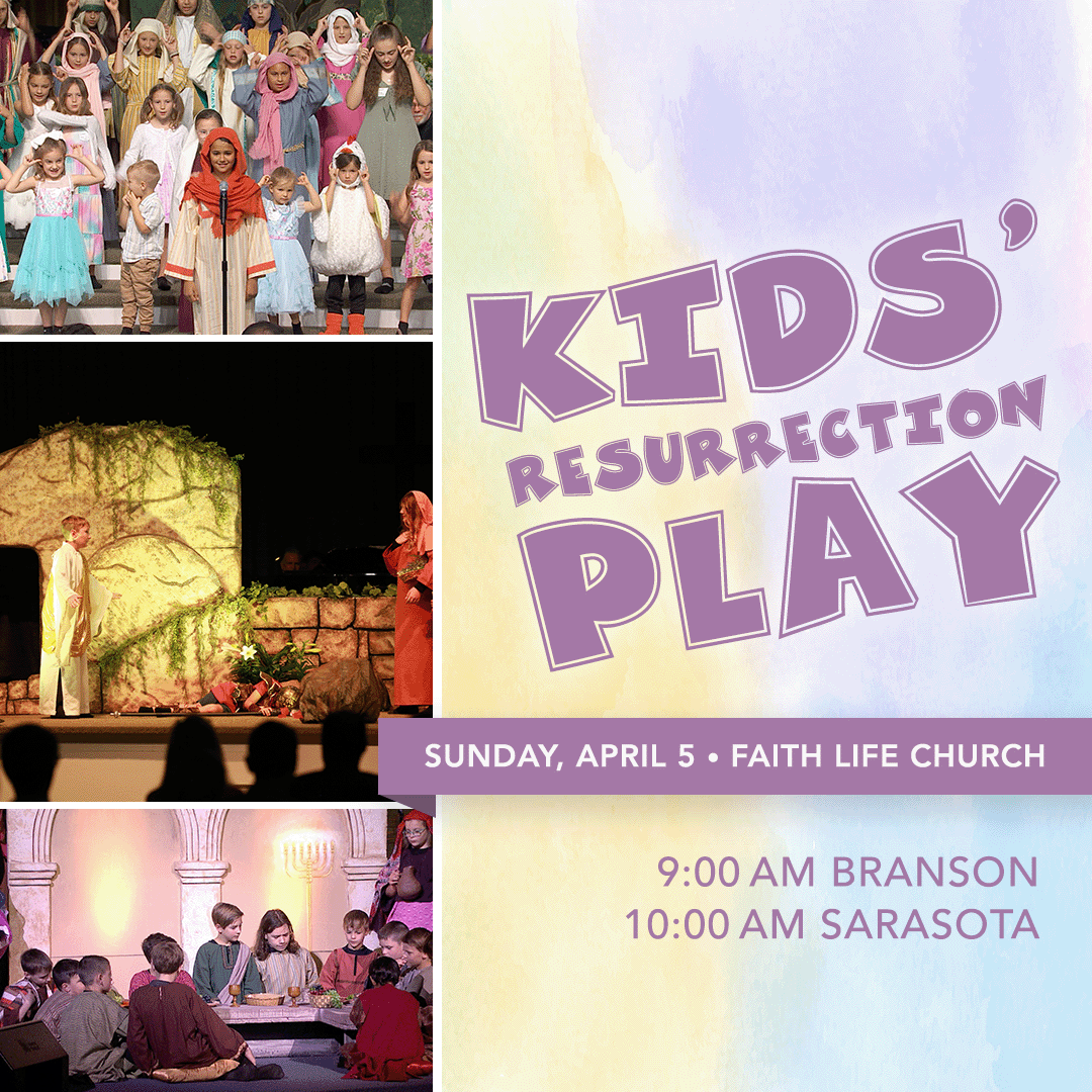 Resurrection Kids Play - April 5th, 10am in Sarasota, 9am in Branson!